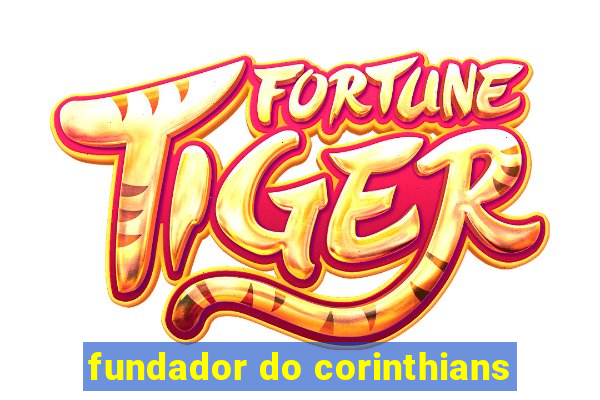 fundador do corinthians